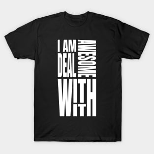 I Am Awesome T-Shirt